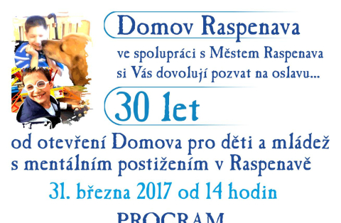 Pozvánka na oslavy 30 let od otevření domova pro děti a mládež se zdravotním postižením v Raspenavě